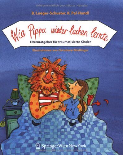 Brigitte Lueger-Schuster - Wie Pippa wieder lachen lernte: Elternratgeber für traumatisierte Kinder - Preis vom 06.10.2026 07:26:00 h