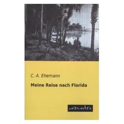 Meine Reise nach Florida, Ratgeber von C. A. Ehemann
