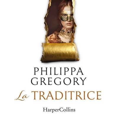 La traditrice - Philippa Gregory, Audio, 9788830596030