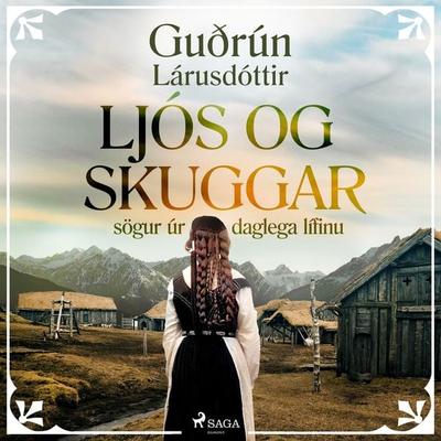 Ljós og skuggar: sögur úr daglega lífinu - Guðrún Lárusdóttir, Audio, 9788727184012