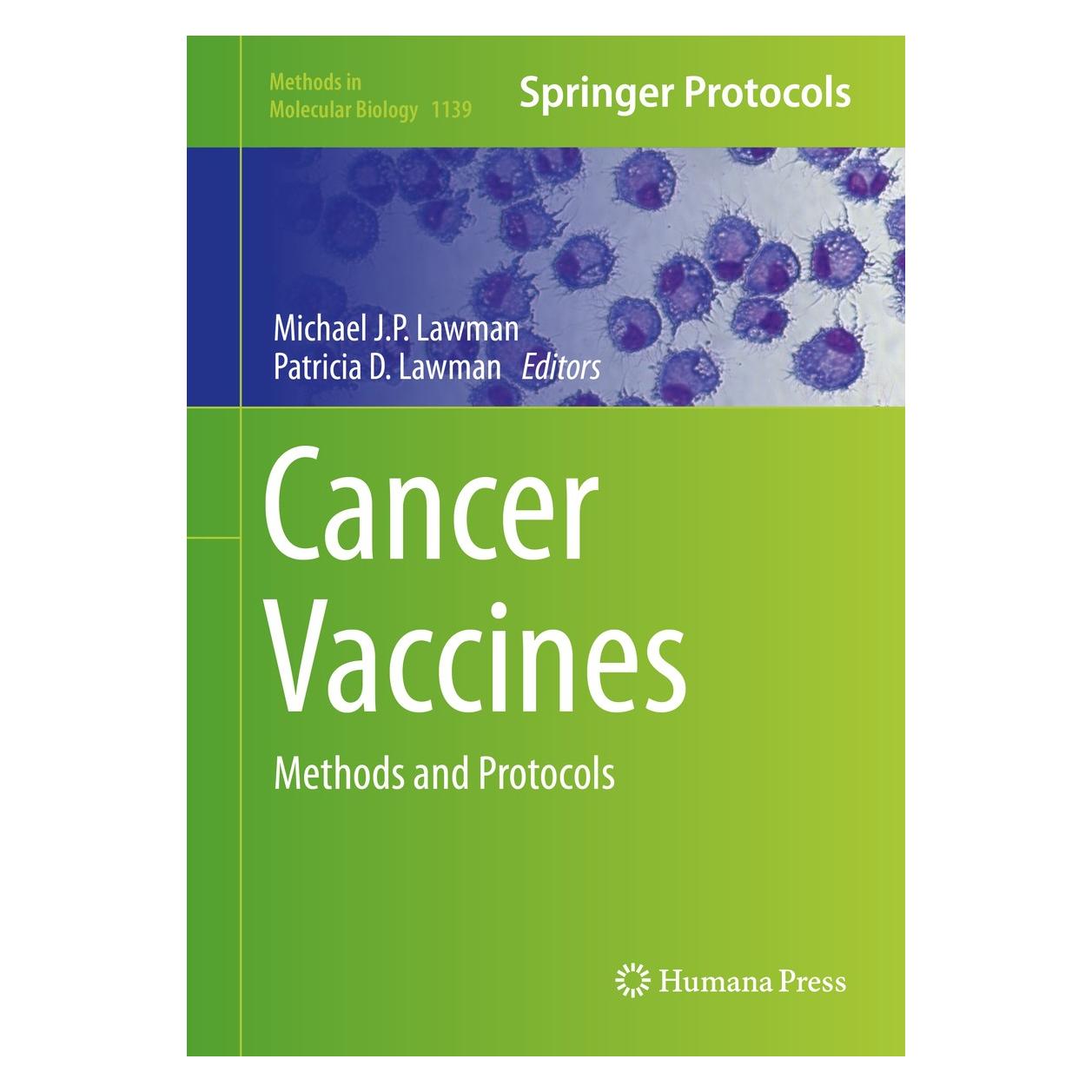 Springer Cancer Vaccines (Englisch, Hardcover, Michael J.P. Lawman, Patricia D. Lawman) (9781493903443)