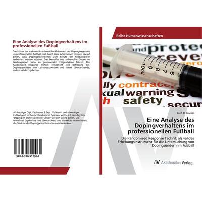 Eine Analyse des Dopingverhaltens im professionellen Fußball, Taschenbuch von Lotfi El Bousidi, AV Akademikerverlag, 978-3-330-51296-2