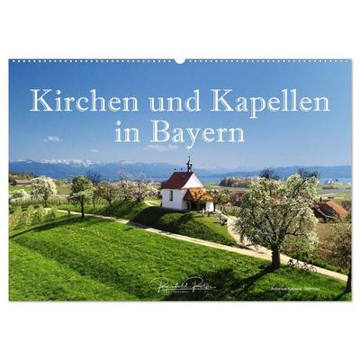 Kirchen und Kapellen in Bayern (Wandkalender 2026 DIN A2 quer), CALVENDO Monatskalender