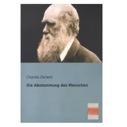 Die Abstammung des Menschen, Fachbücher von Charles R. Darwin