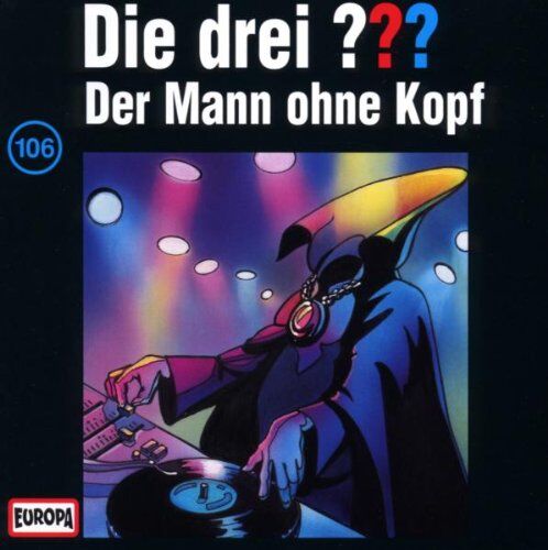 Die Drei ??? - Drei Fragezeichen - Folge 106: Der Mann ohne Kopf - Preis vom 17.10.2026 19:25:27 h