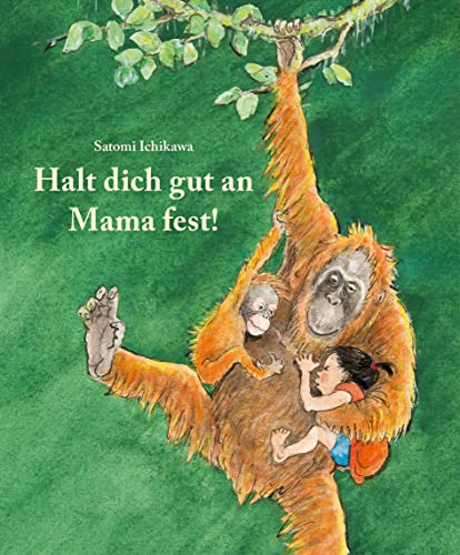 Satomi Ichikawa - Halt dich gut an Mama fest - Preis vom 19.10.2026 19:33:35 h