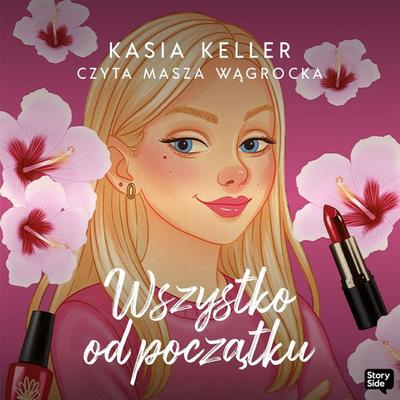 Wszystko od początku - Katarzyna Keller, Audio, 9789181287035