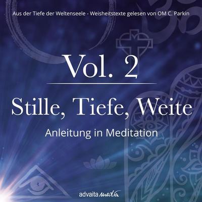 Stille, Tiefe, Weite - Om C. Parkin, Audio, 9783989111431