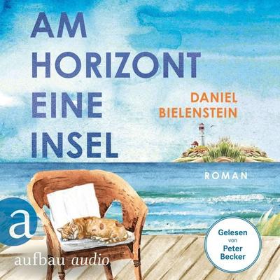 Am Horizont eine Insel - Daniel Bielenstein, Audio, 9783757020279