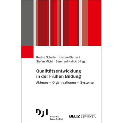 Qualitätsentwicklung in der Frühen Bildung, Taschenbuch von , Juventa Verlag ein Imprint der Beltz Verlagsgruppe GmbH & Co. KG, 978-3-7799-6745-3