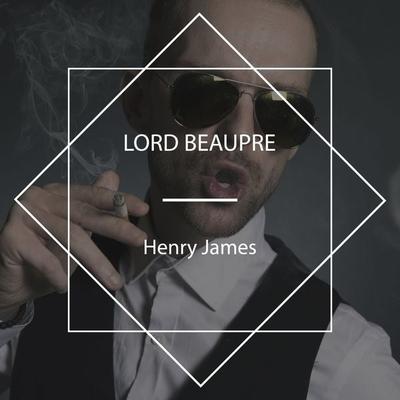 Lord Beaupre - Henry James, Audio, 4067248898406