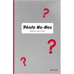 Photo No-Nos: Meditations on What Not t, Sachbücher von Fulford Jason