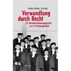 Verwandlung durch Recht, Fachbücher von Frieder Günther, Eva Balz
