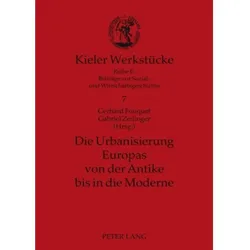 Die Urbanisierung Europas von der Antike bis in die Moderne, Fachbücher von Gabriel Zeilinger, Gerhard Fouquet