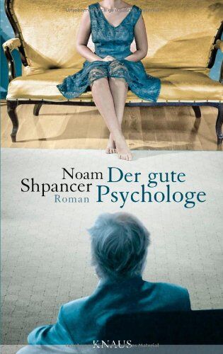 Noam Shpancer - Der gute Psychologe: Roman - Preis vom 09.10.2026 07:28:09 h