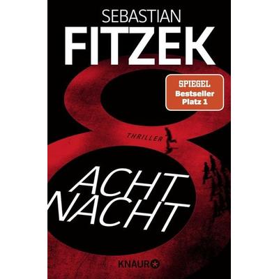 AchtNacht, Taschenbuch von Sebastian Fitzek, Knaur, 978-3-426-52108-3