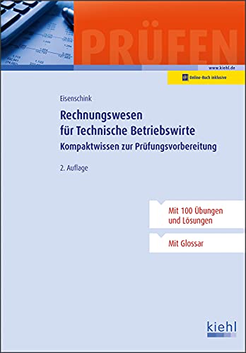 Christian Eisenschink - Rechnungswesen für Technische Betriebswirte: Kompaktwissen zur Prüfungsvorbereitung - Preis vom 10.10.2026 11:48:34 h