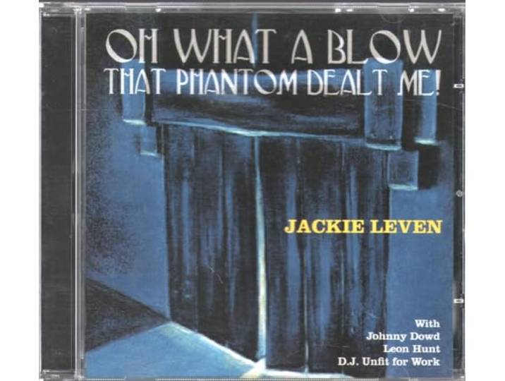 Jackie Leven - Oh What A Blow That...