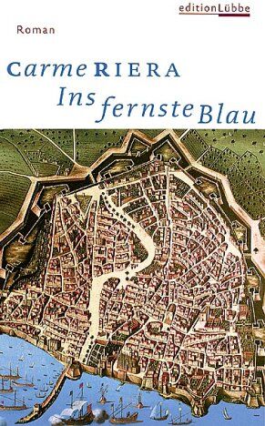 Carme Riera - Ins fernste Blau - Preis vom 10.10.2026 11:48:34 h