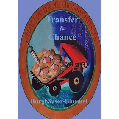 Transfer & Chance, Taschenbuch von Burghäuser Bluemel, BoD – Books on Demand, 978-3-7568-5113-3