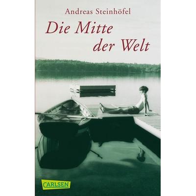 Die Mitte der Welt, Taschenbuch von Andreas Steinhöfel, Carlsen