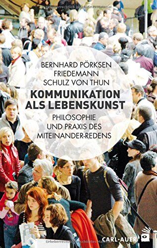 Bernhard Pörksen - Kommunikation als Lebenskunst: Philosophie und Praxis des Miteinander-Redens - Preis vom 17.10.2026 19:25:27 h