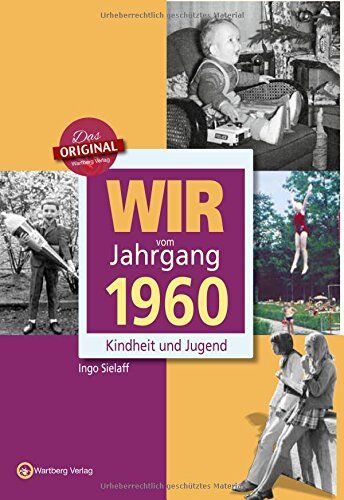 Ingo Sielaff - Wir vom Jahrgang 1960 - Kindheit und Jugend - Preis vom 02.10.2026 23:42:20 h