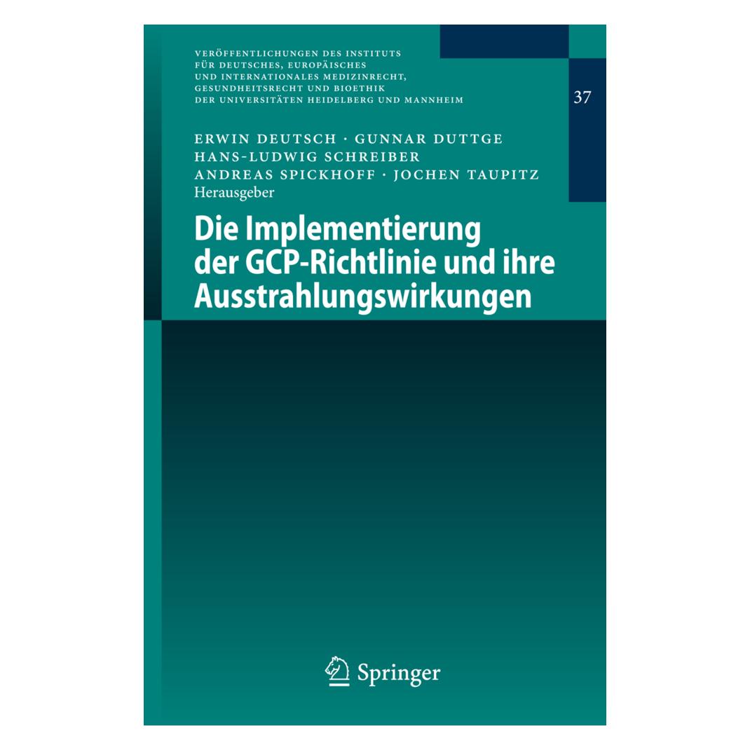 Springer Implementierung der GCP-Richtlinie (Deutsch, Softcover, Andreas Spickhoff, Erwin Deutsch, Gunnar Duttge, Hans-Ludwig Schreiber, Jochen Taupitz) (52266445)