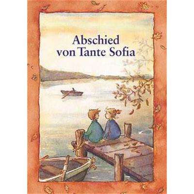 Abschied von Tante Sofia, Geheftet von Hiltraud Olbrich, Kaufmann, Ernst, 978-3-7806-2454-3