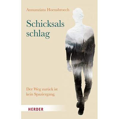 Schicksalsschlag, Taschenbuch von Annunziata Hoensbroech, Herder