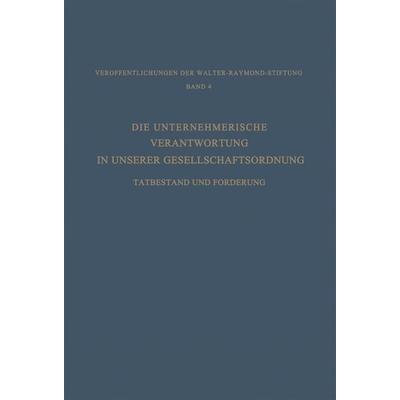 Die Unternehmerische Verantwortung in Unserer Gesellschaftsordnung, Taschenbuch von Hans Constantin Paulssen, VS Verlag für Sozialwissenschaften,