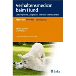 Verhaltensmedizin beim Hund, Fachbücher von Sabine Schroll, Joel Dehasse