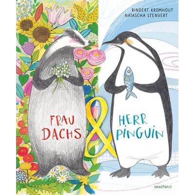 Frau Dachs & Herr Pinguin, Gebundene Ausgabe von Rindert Kromhout, Dragonfly, 978-3-7488-0243-3