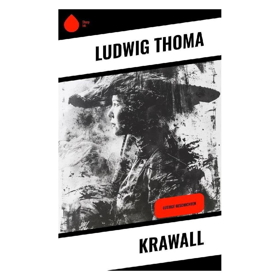 Sharp Ink Krawall (Deutsch, Softcover, Ludwig Thoma) (57017481)