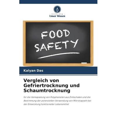 Vergleich von Gefriertrocknung und Schaumtrocknung, Taschenbuch von Nitamani Chaudhury,Kalyan Das, Verlag Unser Wissen, 978-620-4-94729-7