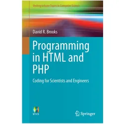 Programming in HTML and PHP, Fachbücher von David R. Brooks