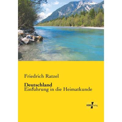 Deutschland, Taschenbuch von Friedrich Ratzel, Vero Verlag, 978-3-7372-0526-9