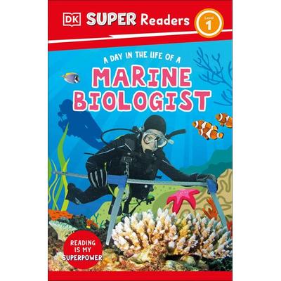 DK Super Readers Level 1 A Day in the Life of a Marine Biologist, Taschenbuch von DK, Dorling Kindersley, 978-0-241-72149-0