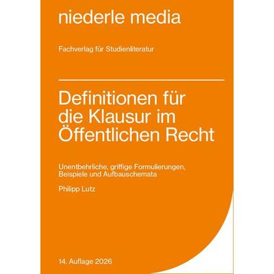 Definitionen für die Klausur im Öffentlichen Recht - 2026, Taschenbuch von Philipp Lutz, Niederle, J, 978-3-86724-079-6