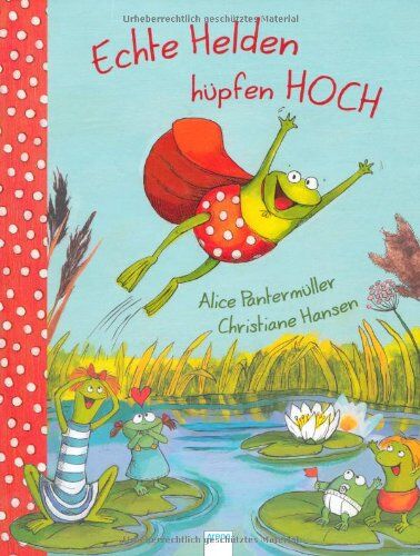Alice Pantermüller - Echte Helden hüpfen hoch - Preis vom 10.10.2026 11:48:34 h