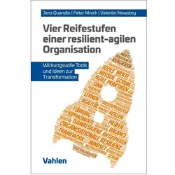 Vier Reifestufen einer resilient-agilen Organisation, Fachbücher von Valentin Nowotny, Peter Mnich, Jens Quandte