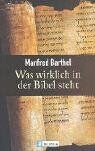 Manfred Barthel - Was wirklich in der Bibel steht - Preis vom 07.10.2026 11:45:10 h