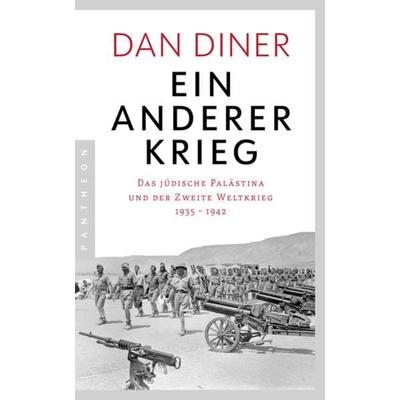 Ein anderer Krieg, Taschenbuch von Dan Diner, Pantheon, 978-3-570-55474-6