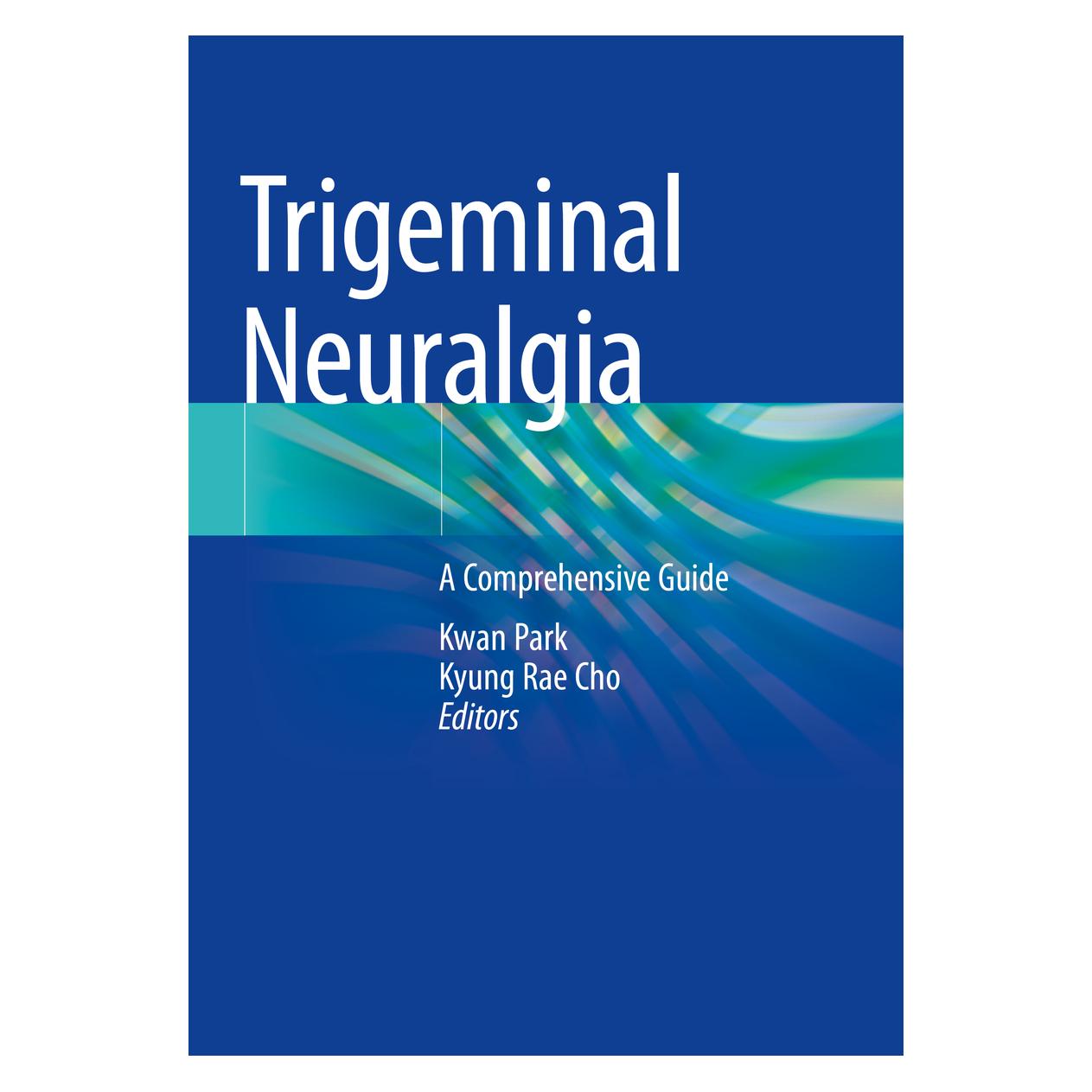 Springer Trigeminal Neuralgia (Englisch, Softcover, Kwan Park, Kyung Rae Cho) (57056707)
