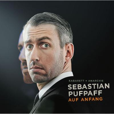 Sebastian Pufpaff, Auf Anfang - Sebastian Pufpaff, Audio, 4251489300730