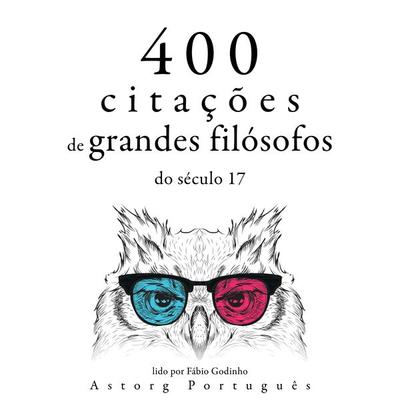 400 citações de grandes filósofos do século 17 - Baruch de Spinoza,Blaise Pascal,Voltaire,Charles Louis de Montesquieu, Audio, 9782821160972