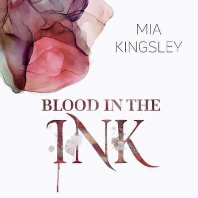 Blood In The Ink - Mia Kingsley, Audio, 4057664526977
