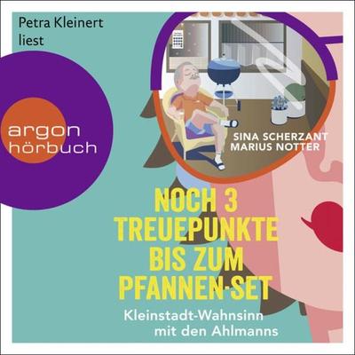 Noch 3 Treuepunkte bis zum Pfannen-Set - Sina Scherzant,Marius Notter, Audio, 9783732455256