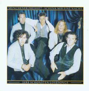 Münchener Freiheit - Schenk mir eine Nacht - Ihre schönsten Lovesongs - Preis vom 14.10.2026 23:07:16 h