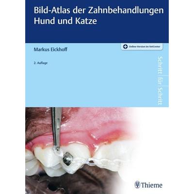 Bild-Atlas der Zahnbehandlungen Hund und Katze, Set von Markus Eickhoff, Thieme, 978-3-13-245211-4